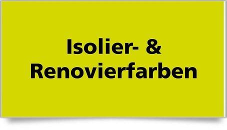 Isolier- & Renovierfarben