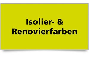 Isolier- & Renovierfarben