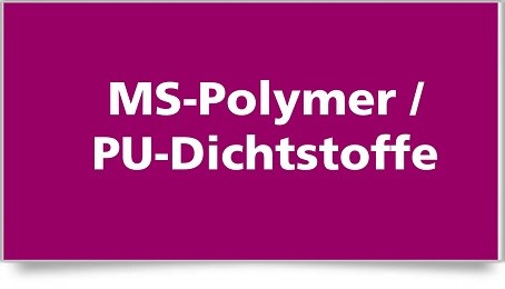 MS-Polymere und PU´s