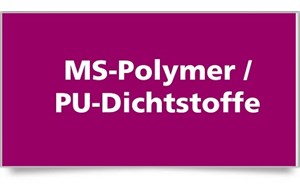 MS-Polymere und PU´s