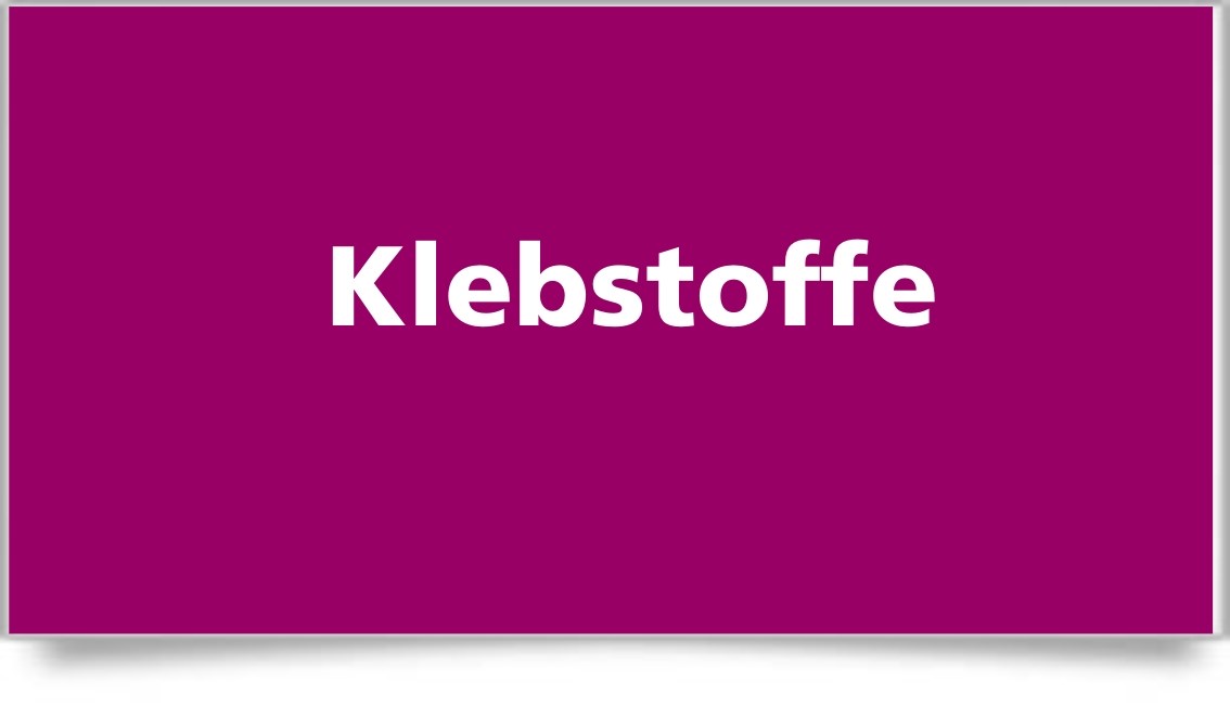 Klebstoffe