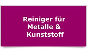 Metall- & Kunststoffreiniger