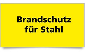 Brandschutz für Stahl