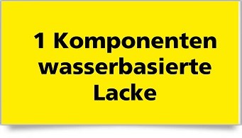 1K-wässrige Lacke