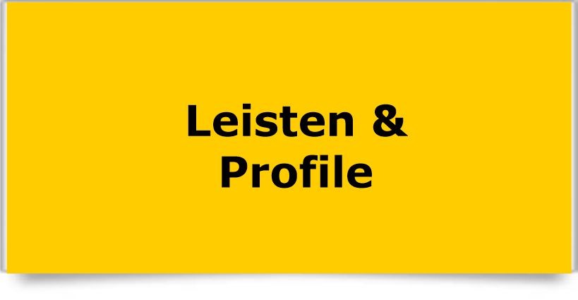 Leisten & Profile