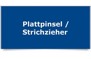 Plattpinsel / Strichzieher